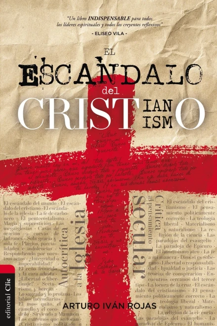 El Escándalo Del Cristianismo (Spanish Edition)