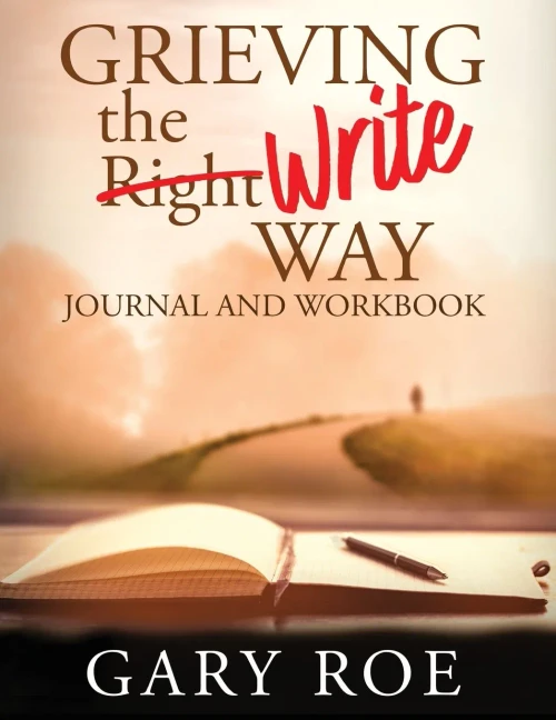 Grieving The Write Way Journal And Workbook (Large Print)