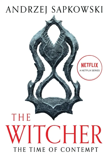 The Time Of Contempt (The Witcher, 4)