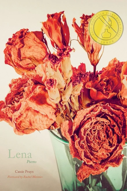 Lena: Poems (Walt Mcdonald First-Book Series In Poetry)