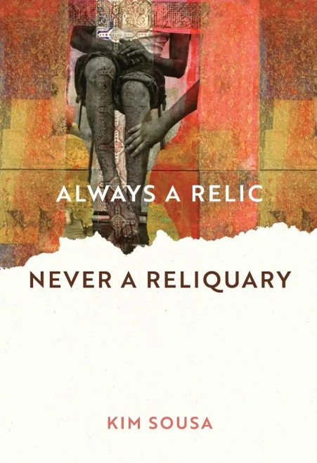 Always A Relic Never A Reliquary