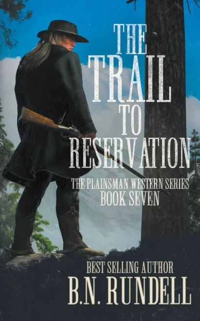 The Trail To Reservation: A Classic Western Series (Plainsman Western Series)