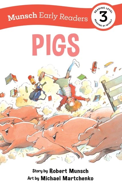Pigs Early Reader (Munsch Early Readers)