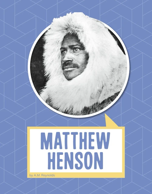 Matthew Henson (Biographies) - 9781977123329