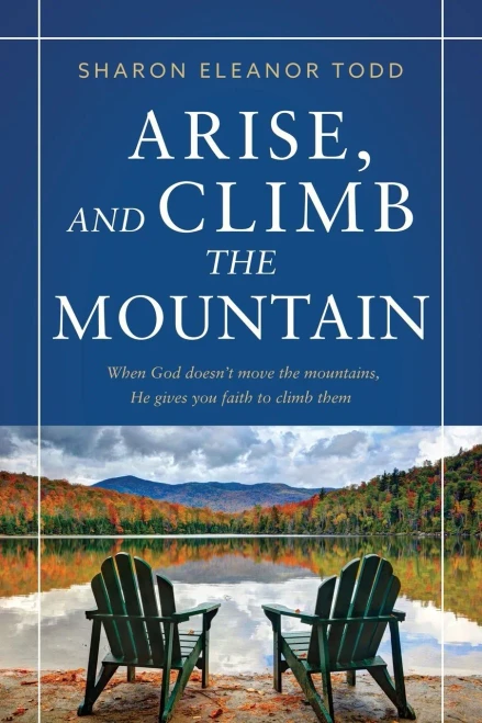 Arise, And Climb The Mountain