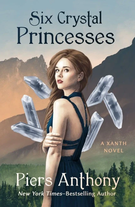 Six Crystal Princesses (The Xanth Novels)