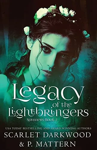 Legacy Of The Lightbringers: (Spinners-Book 2)