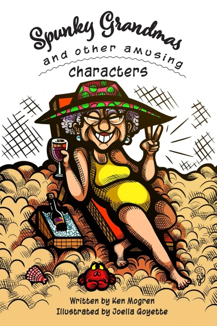 Spunky Grandmas And Other Amusing Characters