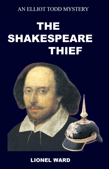 The Shakespeare Thief: An Elliot Todd Mystery: An Elliot (Elliot Todd Mysteries)