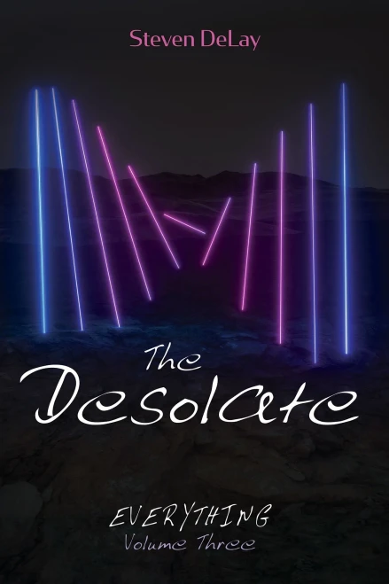 The Desolate: Everything, Volume Three