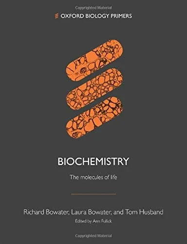 Biochemistry: : The molecules of life (Oxford Biology Primers)
