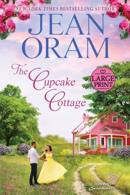 The Cupcake Cottage (Large Print Edition): A Fake Relationship Hockey Romance (Hockey Sweethearts)