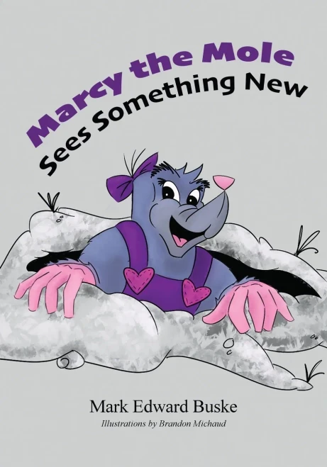 Marcy The Mole Sees Something New