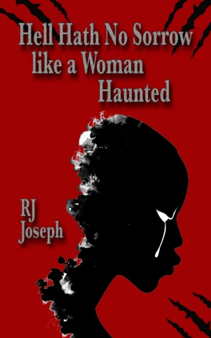 Hell Hath No Sorrow Like A Woman Haunted