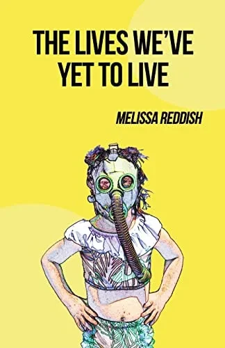 The Lives We'Ve Yet To Live