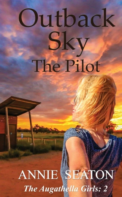 Outback Sky : The Pilot (The Augathella Girls)