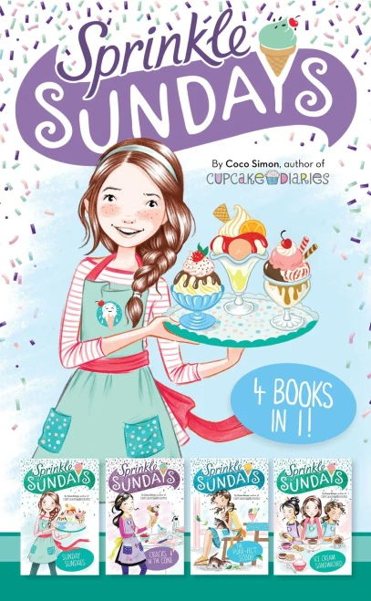 Sprinkle Sundays 4 Books In 1!: Sunday Sundaes; Cracks In The Cone; The Purr-Fect Scoop; Ice Cream Sandwiched