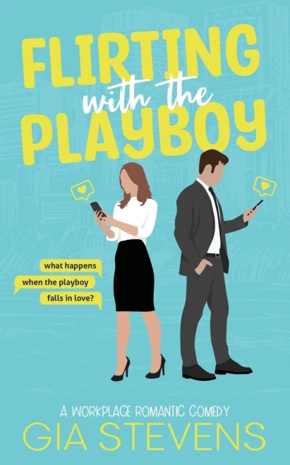Flirting With The Playboy: An Office Romantic Comedy (Harbor Highlands Series)