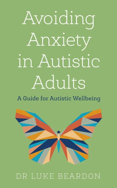 Avoiding Anxiety In Autistic Adults