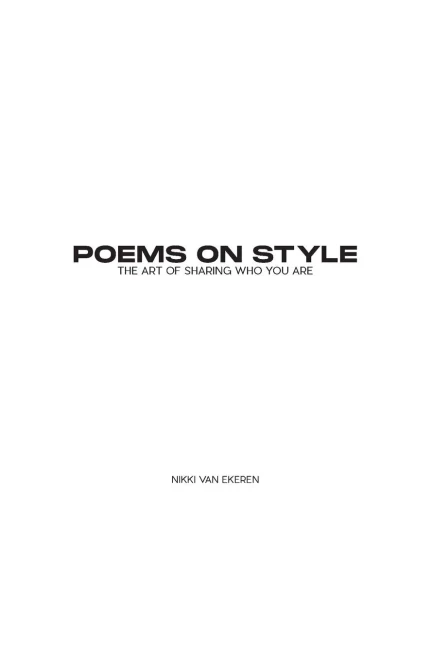Poems On Style: The Art Of Sharing Who You Are