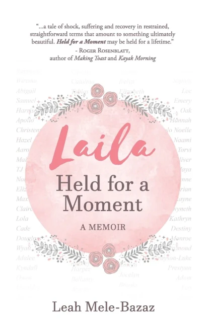 Laila Held For A Moment: A Memoir