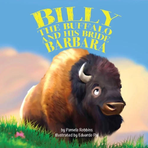 Billy The Buffalo And His Bride Barbara (Nature/Nurture Series)