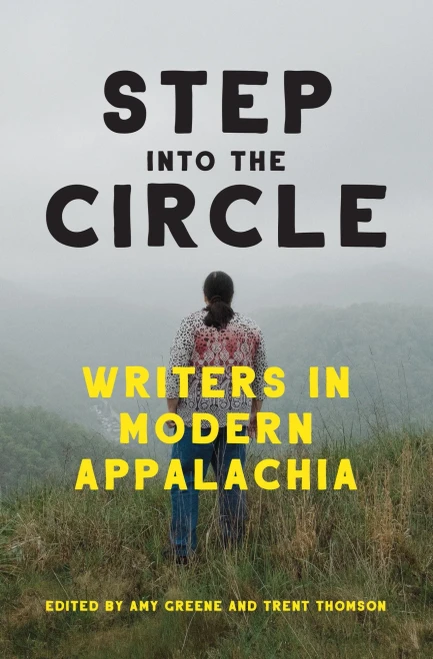 Step into the Circle: Writers in Modern Appalachia - 9781949467123
