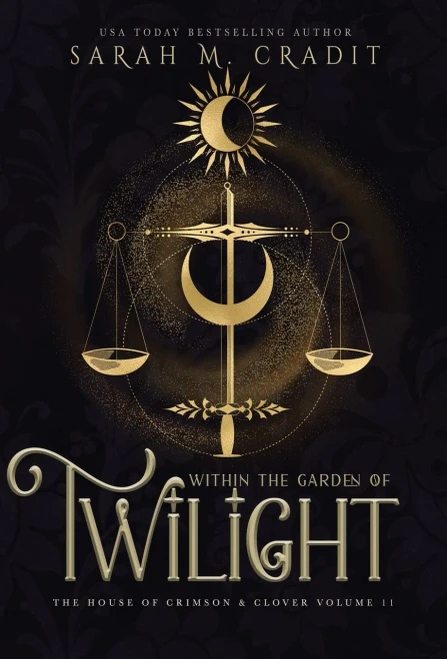 Within The Garden Of Twilight: A New Orleans Witches Family Saga (The House Of Crimson & Clover)