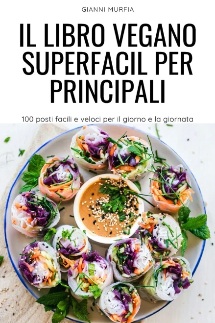 Il Libro Vegano Superfacil Per Principali (Italian Edition)