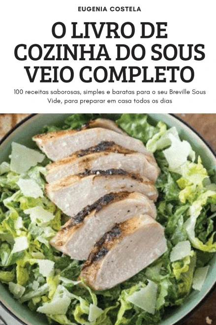O Livro De Cozinha Do Sous Veio Completo (Portuguese Edition)