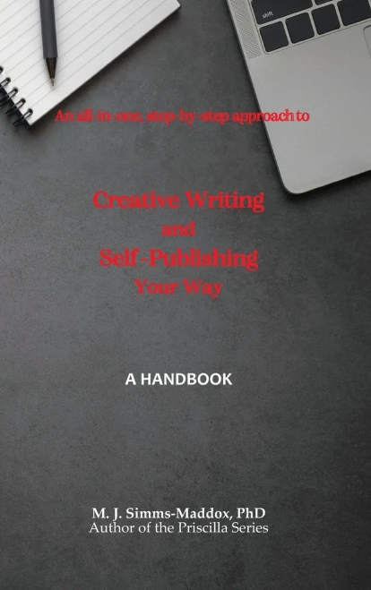 Creative Writing And Self-Publishing Your Way: A Handbook