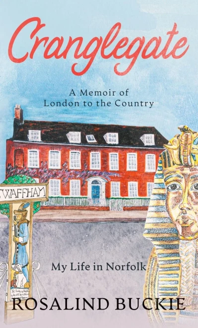 Cranglegate: A Memoir Of London To The Country