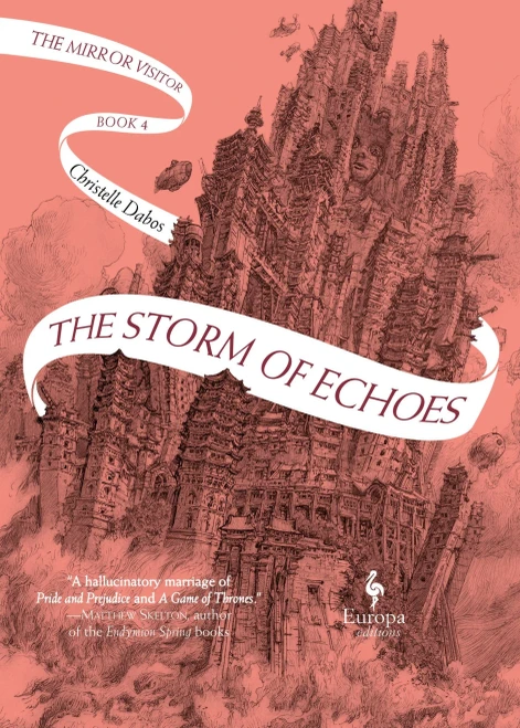 The Storm Of Echoes: Book Four Of The Mirror Visitor Quartet (The Mirror Visitor Quartet, 4)