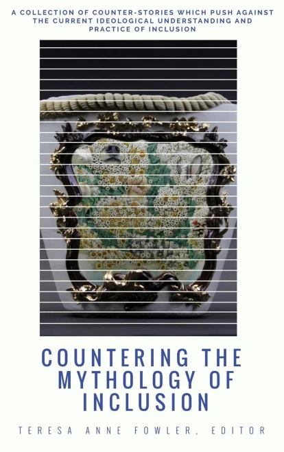 Countering The Mythology Of Inclusion