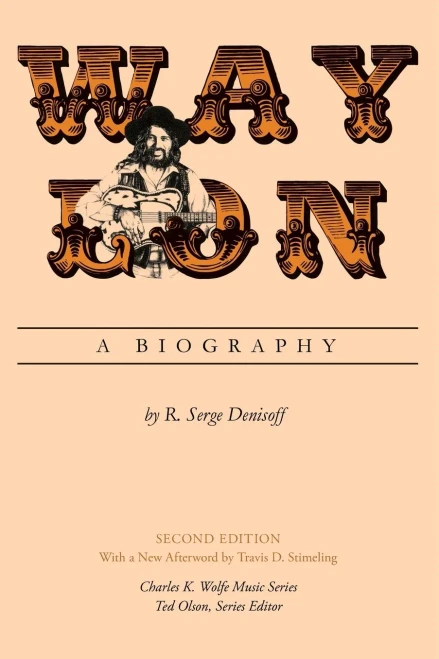 Waylon: A Biography (Charles K. Wolfe Music Series)