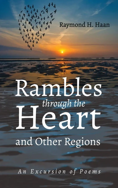 Rambles Through The Heart And Other Regions: An Excursion Of Poems