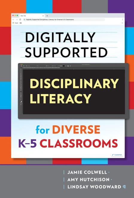 Digitally Supported Disciplinary Literacy for Diverse K–5 Classrooms (Language and Literacy Series)