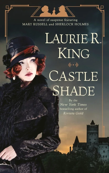 Castle Shade: A Novel Of Suspense Featuring Mary Russell And Sherlock Holmes