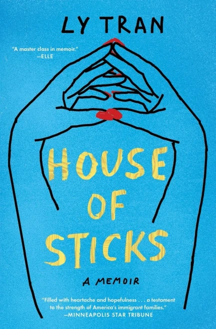House Of Sticks: A Memoir