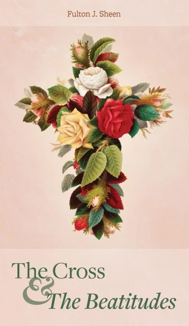 The Cross And The Beatitudes