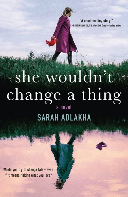 She Wouldn'T Change A Thing