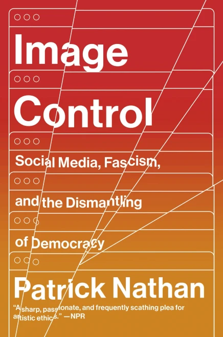 Image Control: Art, Fascism, And The Right To Resist