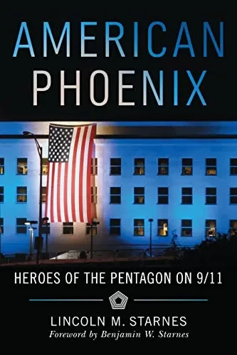 American Phoenix: Heroes Of The Pentagon On 9/11