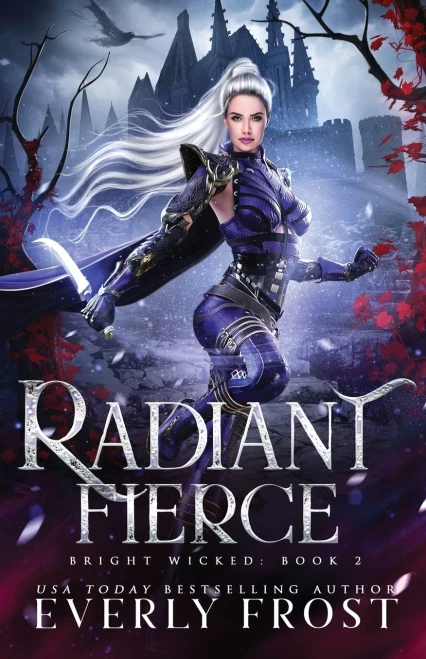 Radiant Fierce (Bright Wicked)