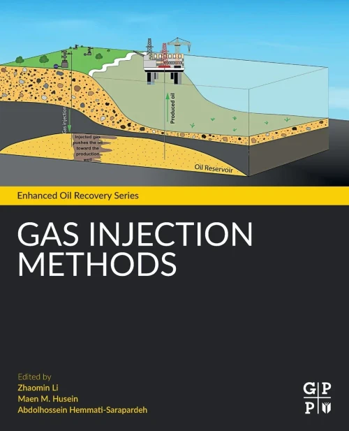 Gas Injection Methods (Enhanced Oil Recovery Series)