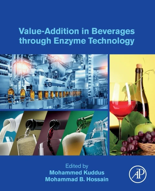 Value-Addition in Beverages through Enzyme Technology: Value-Addition in Beverages