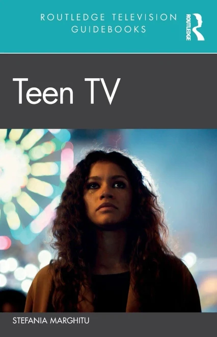 Teen TV (Routledge Television Guidebooks)