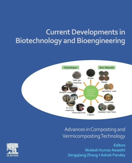 Current Developments in Biotechnology and Bioengineering: Advances in Composting and Vermicomposting Technology