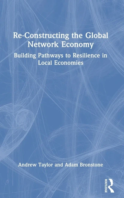 Re-Constructing the Global Network Economy