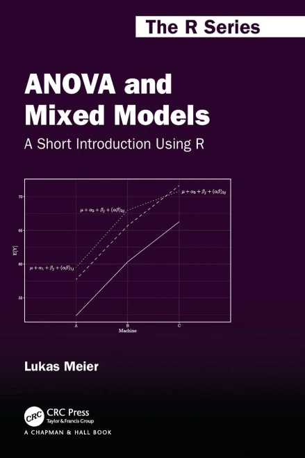ANOVA and Mixed Models (Chapman & Hall/CRC The R Series)